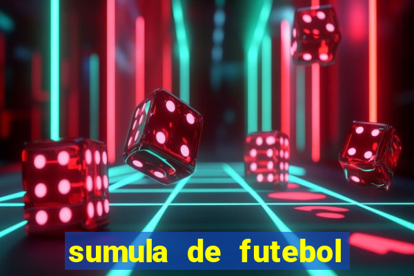 sumula de futebol de campo cbf